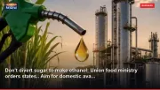 Don't divert sugar to make ethanol: Union food ministry orders states.. Aim for domestic ava...