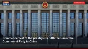 Commencement of the prestigious Fifth Plenum of the Communist Party in China