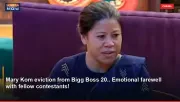 Mary Kom eviction from Bigg Boss 20.. Emotional farewell with fellow contestants!