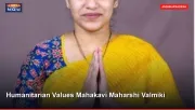 Humanitarian Values Mahakavi Maharshi Valmiki