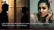 Lady Superstar Nayanthara's entry in Superstar Rajinikanth's 'Dharman' movie.. Interesting p...