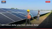 525 million dollar plan from Jackson Solar