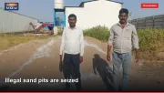 Illegal sand pits are seized