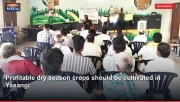 Profitable dry season crops should be cultivated in Yasangi