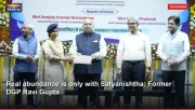 Real abundance is only with Satyanishtha: Former DGP Ravi Gupta