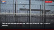 Immigrants in detention have no constitutional right to a bail hearing