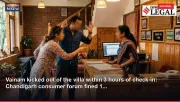 Vainam kicked out of the villa within 3 hours of check-in: Chandigarh consumer forum fined 1...