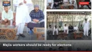 Majlis workers should be ready for elections