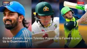 Cricket Careers: Seven Talented Players Who Failed to Live Up to Expectations!