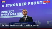 Europe's border security is getting tougher