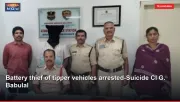 Battery thief of tipper vehicles arrested-Suicide CI G. Babulal