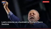 Lula's victories as a backlash to Trump's 'Danro Doctrine