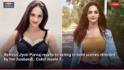 Actress Jyoti Purvaj reacts to acting in bold scenes directed by her husband.. Color movie f...