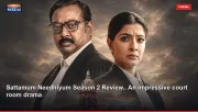 Sattamum Needhiyum Season 2 Review.. An impressive court room drama