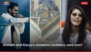 Anirudh and Kavya's reception invitation card cost?
