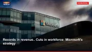 Records in revenue.. Cuts in workforce: Microsoft's strategy