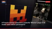 A French startup released a powerful 'Mistral Large 4' AI model with trillion parameters!