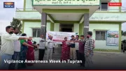 Vigilance Awareness Week in Tupran