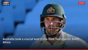 Australia took a crucial lead in the third Test against South Africa