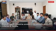 Road accidents should be avoided in the district... District Collector K. Haritha