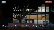 US government sensational lawsuit against Google