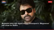 Megastar entry into digital world: Chiranjeevi's 'Megaverse' talk show for Netflix