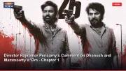 Director Rajkumar Perisamy's Comment on Dhanush and Mammootty's 'Om - Chapter 1