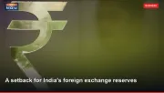 A setback for India's foreign exchange reserves