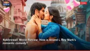 Nakhrewali' Movie Review: How is Anand L Roy Mark's romantic comedy?