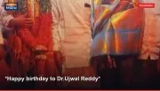 *Happy birthday to Dr.Ujwal Reddy*