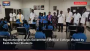 Rajamahendravaram Government Medical College Visited by Faith School Students