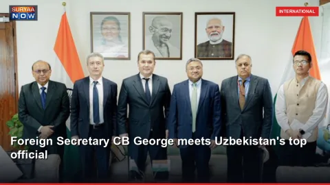 Foreign Secretary CB George meets Uzbekistan's top official
