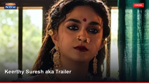 Keerthy Suresh aka Trailer