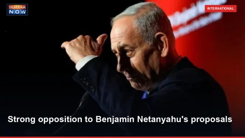 Strong opposition to Benjamin Netanyahu's proposals