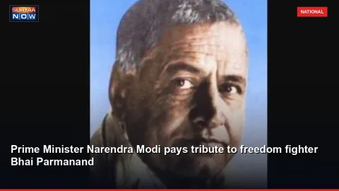 Prime Minister Narendra Modi pays tribute to freedom fighter Bhai Parmanand