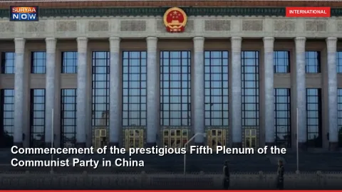 Commencement of the prestigious Fifth Plenum of the Communist Party in China