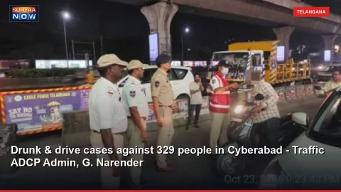 Drunk & drive cases against 329 people in Cyberabad - Traffic ADCP Admin, G. Narender