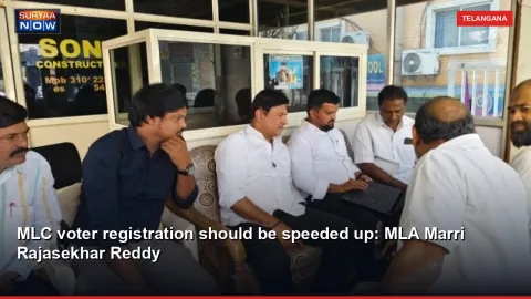 MLC voter registration should be speeded up: MLA Marri Rajasekhar Reddy
