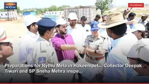 Preparations for Rythu Mela in Hakeempet... Collector Deepak Tiwari and SP Sneha Mehra inspe...