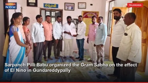 Sarpanch Pilli Babu organized the Gram Sabha on the effect of El Nino in Gundareddypally