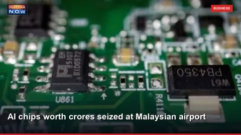 AI chips worth crores seized at Malaysian airport
