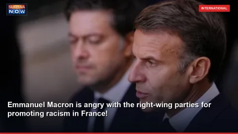 Emmanuel Macron is angry with the right-wing parties for promoting racism in France!