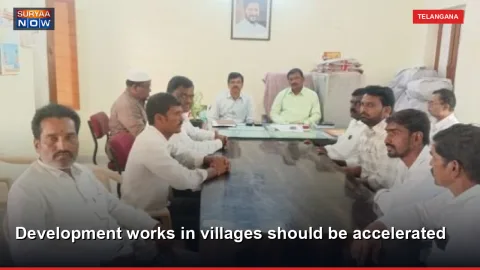 Development works in villages should be accelerated