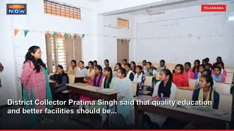 District Collector Pratima Singh said that quality education and better facilities should be...