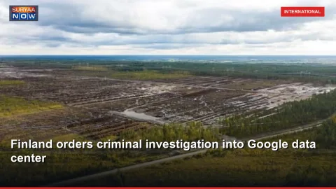 Finland orders criminal investigation into Google data center